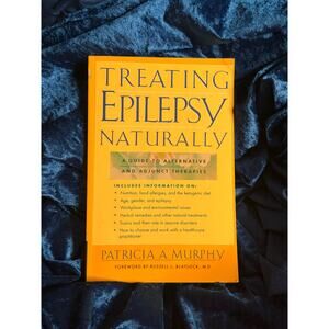 Treating Epilepsy Naturally Guide to Alternative Therapies PB